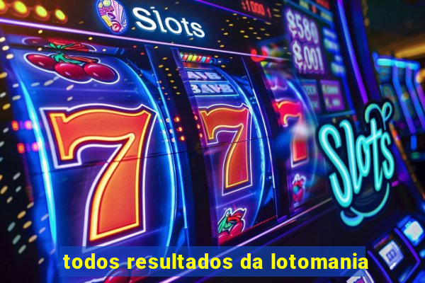 todos resultados da lotomania